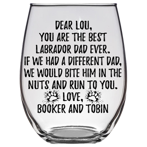 Labrador Dad Lou Booker And Tobin Dog Stemless Wine Glass