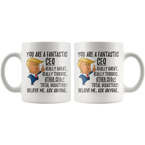 Funny Fantastic CEO Trump Coffee Mug (11 oz)
