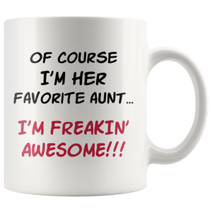 I'm Freakin' Awesome Aunt Coffee Mug (11 oz)