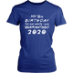 My 18th, 21st, 30th Customizable Birthday Pandemic Quarantine 2020 Unisex T-Shirt