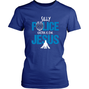 Silly Police Easter Womens And Unisex T-Shirt