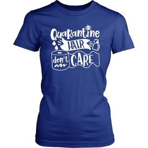Pandemic Quarantine Hair Don't Care Toilet Paper Unisex & Women T-Shirt