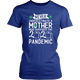 Mother Survived 2020 Pandemic Toilet Paper Unisex & Women T-Shirt