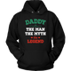Daddy The Man The Myth The Legend Unisex Hoodie - Freedom Look