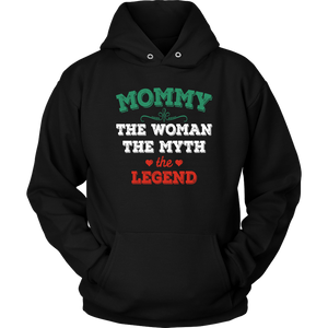 Mommy The Woman The Myth The Legend Unisex Hoodie