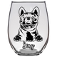 Sissy - French Bulldog Stemless Wine Glass
