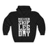 Leg Muscle Fitness Therapy Unisex Hoodie Never Skip Leg Day Hooded Sweatshirt