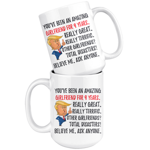 Funny Awesome Girlfriend For 9 Years Coffee Mug, 9th Anniversary Girlfriend Trump Gifts, 9th Anniversary Mug, 9 Years Together With Her  (15 oz)