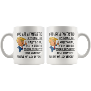 Funny Fantastic HR specialist Coffee Mug, Human Resources Specialist Trump Gifts, HR specialist Birthday Gift, Christmas Graduation Gift