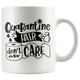 Pandemic Quarantine Hair Don't Care Toilet Paper Colored Coffee Mug