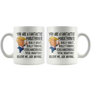 Funny Fantastic Marathoner Trump Coffee Mug (11 oz)
