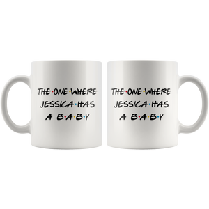 The One Where Jessica Has A Baby Coffee Mug (11 oz)