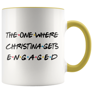 The One Where Christina Gets Engaged Colored Coffee Mug (11 oz)