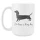 Large Daschund Mug - Wiener Lovers - It's Been a Long Day Present For Wife Friend Mom Sister Dad BFF (15 oz) - Freedom Look