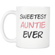 Sweetest Aunt Mug - I Love Auntie Mug - Worlds Greatest Auntie - Great Gift For Your Sweetest Aunt Ever
