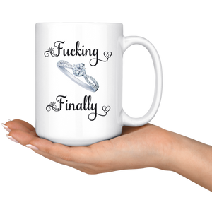 Fucking Finally Wedding Coffee Mug (15 oz)