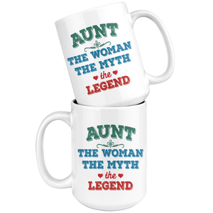 Aunt The Woman The Myth The Legend Mug (15 oz) - Freedom Look