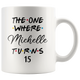 The One Where Michelle Turns 15 Coffee Mug, 15th Birthday Mug, 15 Years Old Mug (11 oz)