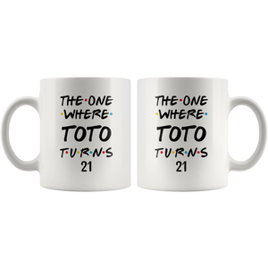 The One Where Toto Turns 21 Years Coffee Mug (11 oz)