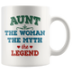 Aunt The Woman The Myth The Legend Mug (11 oz) - Freedom Look