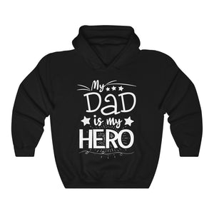 My Dad My Hero Father's Day Men Hoodie Daughter & Son To Dad Hooded Sweatshirt