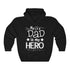 My Dad My Hero Father's Day Men Hoodie Daughter & Son To Dad Hooded Sweatshirt