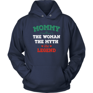 Mommy The Woman The Myth The Legend Unisex Hoodie