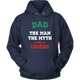 Dad The Man The Myth The Legend Unisex Hoodie - Freedom Look