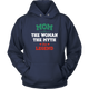 Mom The Woman The Myth The Legend Unisex Hoodie