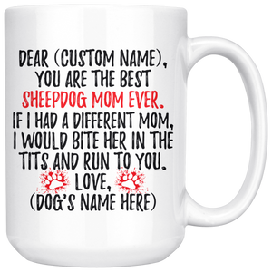 Personalized Best Sheepdog Mom Coffee Mug (15 oz)