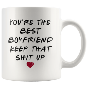 You're The Best Boyfriend Mug - Valentines Day Mug (11 oz)