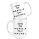 You're The Monica To My Rachel Coffee Mug (15 oz)