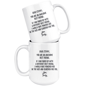 Personalized Best Friend Coffee Mug - Her Stephy Becky (15 oz)