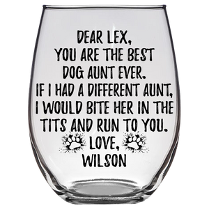 Dog aunt Lex Wilson Stemless Wine Glass