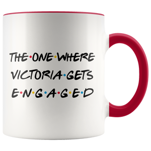 The One Where Victoria Gets Engaged Colored Coffee Mug (11 oz)