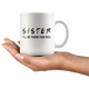 Sister Friends Coffee Mug (11 oz)