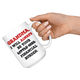Grandma I Will Always Be Your Financial Burden Funny Coffee Mug (15 oz)