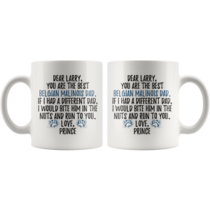 Personalized Belgian Malinois Dog Prince Dad Larry Coffee Mug (11 oz)