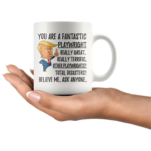 Funny Fantastic Playwright Coffee Mug, Playwright Trump Gifts, Best Playwright Birthday Gift, Playwright Christmas Graduation Gift