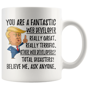 Funny Fantastic Web Developer Trump Coffee Mug (11 oz)