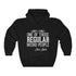 One Of Those Regular Weird People Quote Hoodie Hooded Sweatshirt