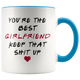 You're The Best Girlfriend Colored Mug - Valentines Day Mug (11 oz)