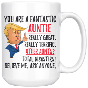 Funny Fantastic Auntie Trump Coffee Mug (15 oz)