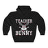 Teacher Bunny Easter Unisex Hoodie Hooded Sweatshirt