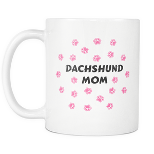 Dachshund Mom Mug With Paws Wiener Doxie Mother Dog - Great Gift For Dachshunds Owners (11 oz) - Freedom Look