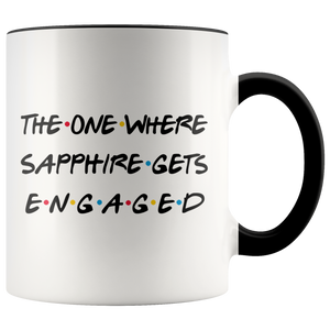 The One Where Sapphire Gets Engaged Colored Coffee Mug (11 oz)