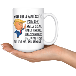 Funny Fantastic Painter Trump Coffee Mug (15 oz)