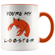 You're My Lobster Valentine Colored Coffee Mug (11 oz)