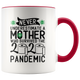 Mother Survived 2020 Pandemic Toilet Paper Colored Coffee Mug
