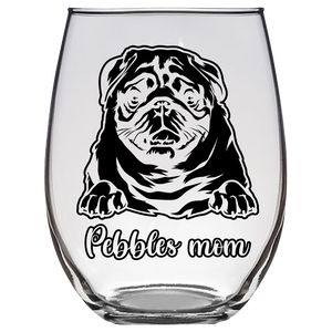 Pebbles mom Pug Dog Stemless Wine Glass